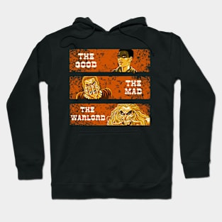 The Good, The Mad, and The Warlord Hoodie